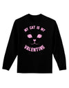 My Cat is my Valentine Adult Long Sleeve Dark T-Shirt-TooLoud-Black-Small-Davson Sales