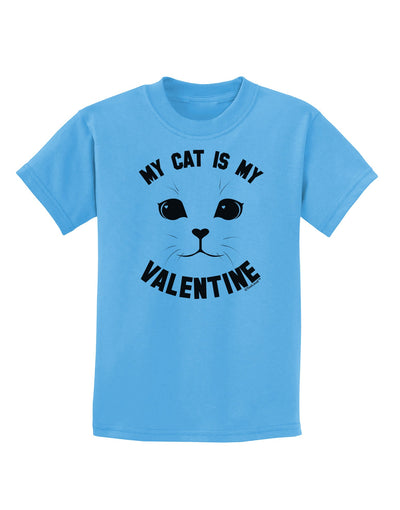 My Cat is my Valentine Childrens T-Shirt-Childrens T-Shirt-TooLoud-Aquatic-Blue-X-Small-Davson Sales