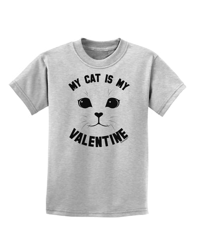 My Cat is my Valentine Childrens T-Shirt-Childrens T-Shirt-TooLoud-AshGray-X-Small-Davson Sales