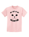 My Cat is my Valentine Childrens T-Shirt-Childrens T-Shirt-TooLoud-PalePink-X-Small-Davson Sales