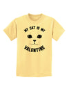 My Cat is my Valentine Childrens T-Shirt-Childrens T-Shirt-TooLoud-Daffodil-Yellow-X-Small-Davson Sales