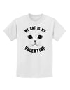 My Cat is my Valentine Childrens T-Shirt-Childrens T-Shirt-TooLoud-White-X-Small-Davson Sales