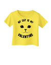 My Cat is my Valentine Infant T-Shirt-Infant T-Shirt-TooLoud-Yellow-06-Months-Davson Sales