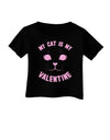 My Cat is my Valentine Infant T-Shirt Dark by-Infant T-Shirt-TooLoud-Black-06-Months-Davson Sales