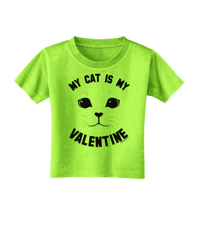 My Cat is my Valentine Toddler T-Shirt-Toddler T-Shirt-TooLoud-Lime-Green-2T-Davson Sales