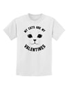 My Cats are my Valentines Childrens T-Shirt-Childrens T-Shirt-TooLoud-White-X-Small-Davson Sales