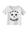 My Cats are my Valentines Infant T-Shirt-Infant T-Shirt-TooLoud-White-06-Months-Davson Sales