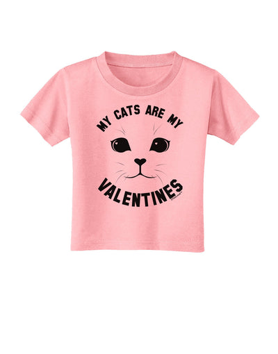 My Cats are my Valentines Toddler T-Shirt-Toddler T-Shirt-TooLoud-Candy-Pink-2T-Davson Sales