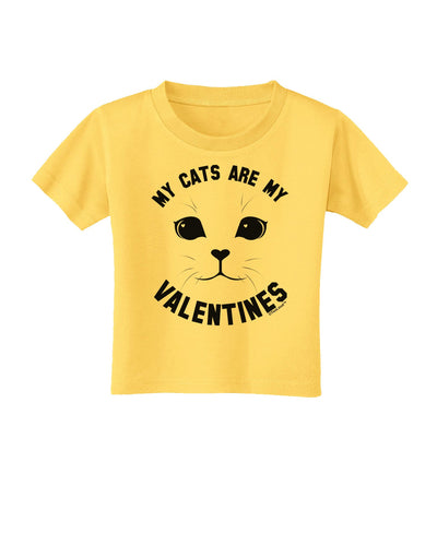 My Cats are my Valentines Toddler T-Shirt-Toddler T-Shirt-TooLoud-Yellow-2T-Davson Sales