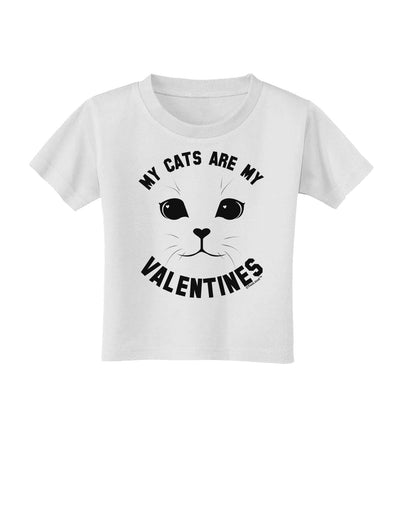 My Cats are my Valentines Toddler T-Shirt-Toddler T-Shirt-TooLoud-White-2T-Davson Sales