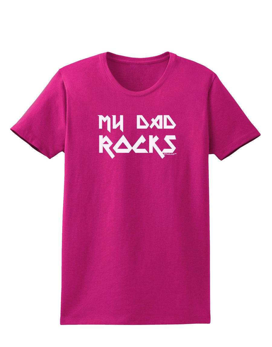 My Dad Rocks Womens Dark T-Shirt by TooLoud-Womens T-Shirt-TooLoud-Black-X-Small-Davson Sales