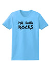 My Dad Rocks Womens T-Shirt by TooLoud-Womens T-Shirt-TooLoud-Aquatic-Blue-X-Small-Davson Sales