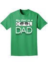 My Dad is a Cool Dad Adult Dark T-Shirt-Mens T-Shirt-TooLoud-Kelly-Green-Small-Davson Sales