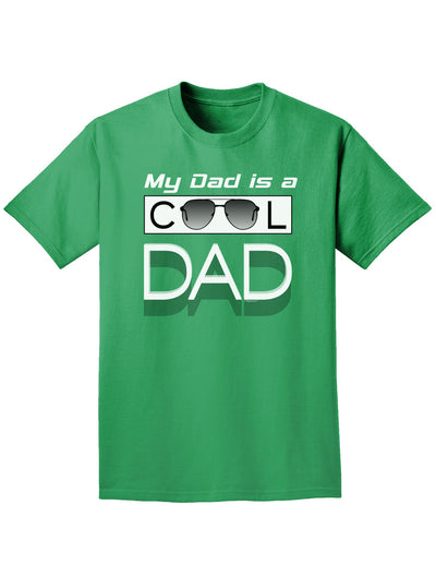 My Dad is a Cool Dad Adult Dark T-Shirt-Mens T-Shirt-TooLoud-Kelly-Green-Small-Davson Sales