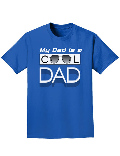 My Dad is a Cool Dad Adult Dark T-Shirt-Mens T-Shirt-TooLoud-Royal-Blue-Small-Davson Sales