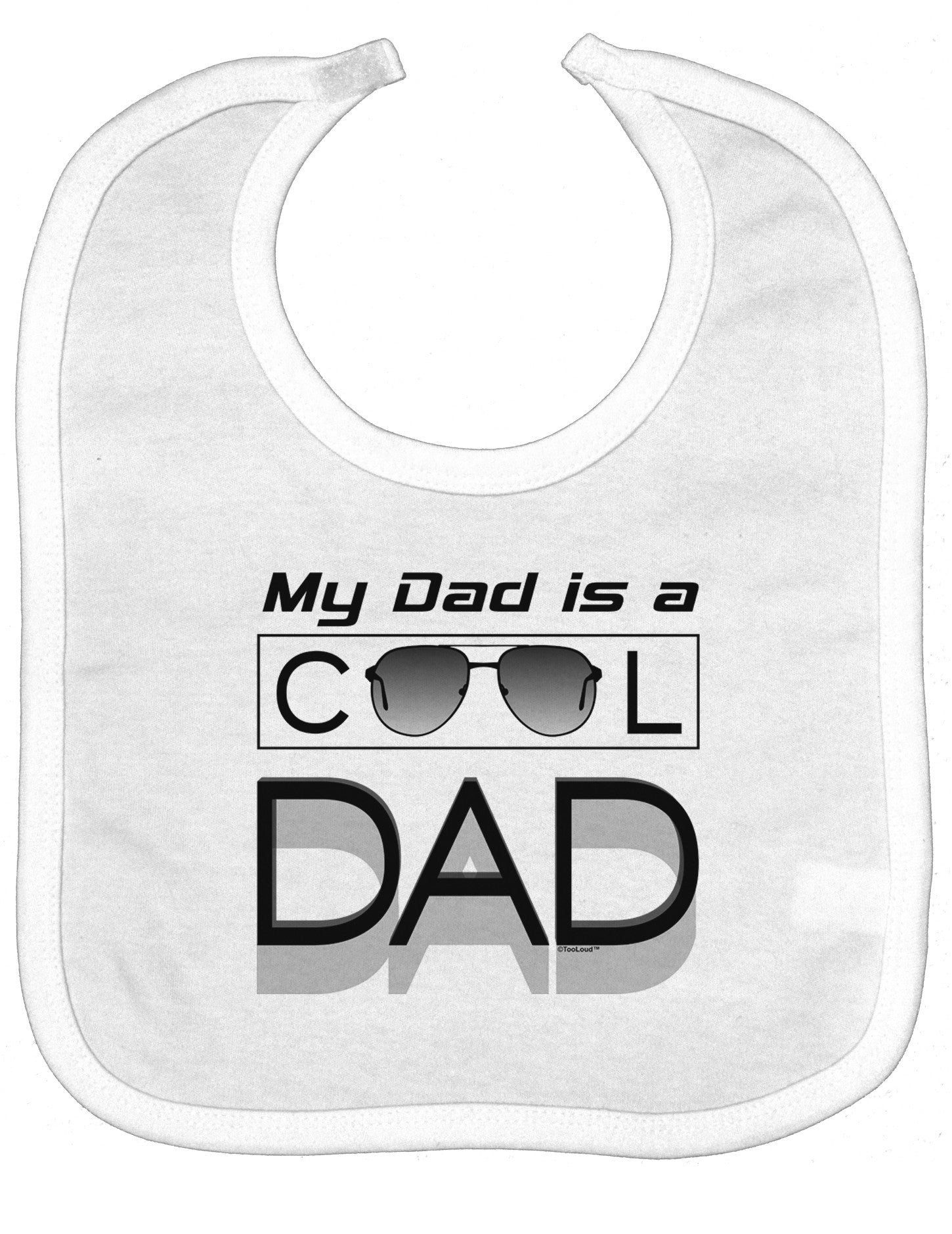 My Dad is a Cool Dad Baby Bib