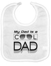 My Dad is a Cool Dad Baby Bib