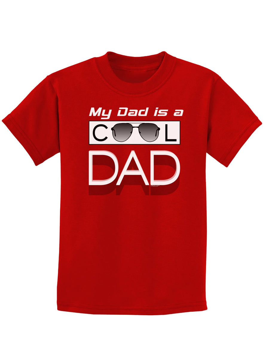 My Dad is a Cool Dad Childrens Dark T-Shirt-Childrens T-Shirt-TooLoud-Black-X-Small-Davson Sales