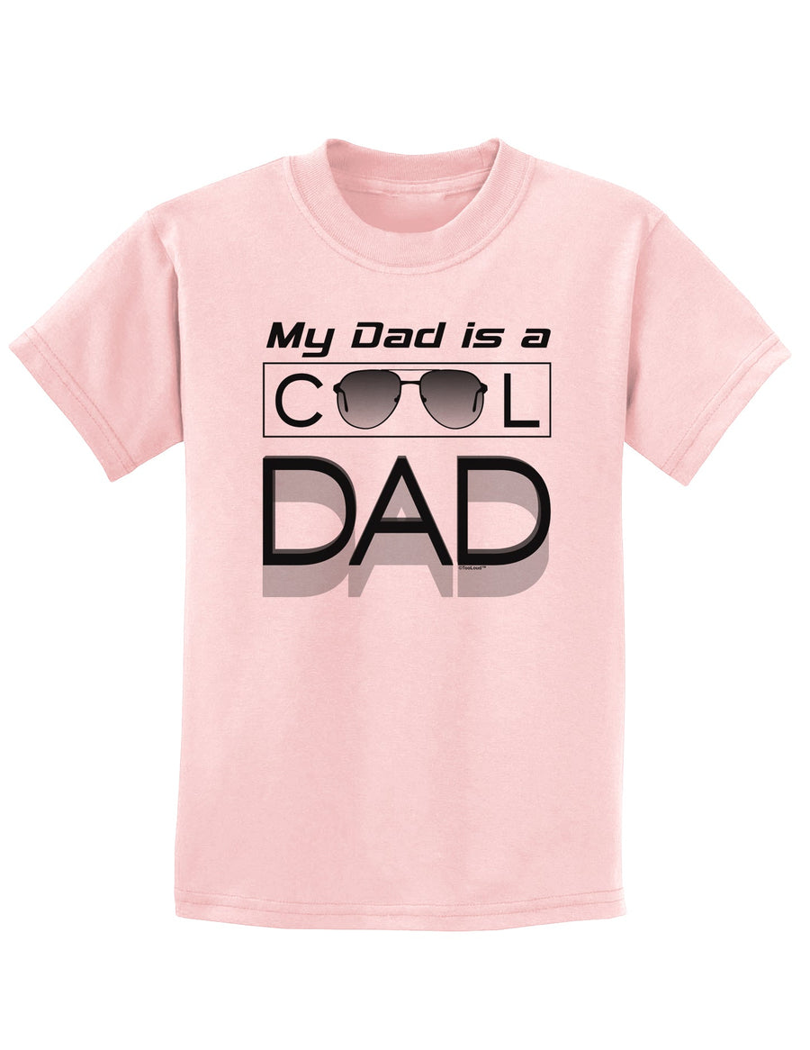 My Dad is a Cool Dad Childrens T-Shirt-Childrens T-Shirt-TooLoud-White-X-Small-Davson Sales