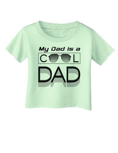 My Dad is a Cool Dad Infant T-Shirt-Infant T-Shirt-TooLoud-Light-Green-06-Months-Davson Sales