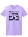 My Dad is a Cool Dad Womens T-Shirt-Womens T-Shirt-TooLoud-Lavender-X-Small-Davson Sales