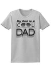 My Dad is a Cool Dad Womens T-Shirt-Womens T-Shirt-TooLoud-AshGray-X-Small-Davson Sales