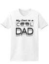 My Dad is a Cool Dad Womens T-Shirt-Womens T-Shirt-TooLoud-White-X-Small-Davson Sales