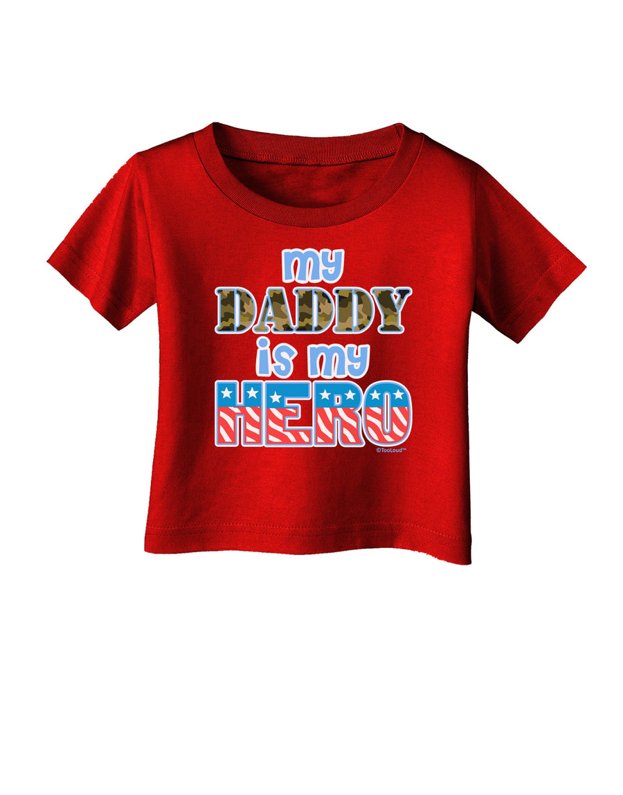 My Daddy is My Hero - Armed Forces - Blue Infant T-Shirt Dark by TooLoud-Infant T-Shirt-TooLoud-Black-06-Months-Davson Sales