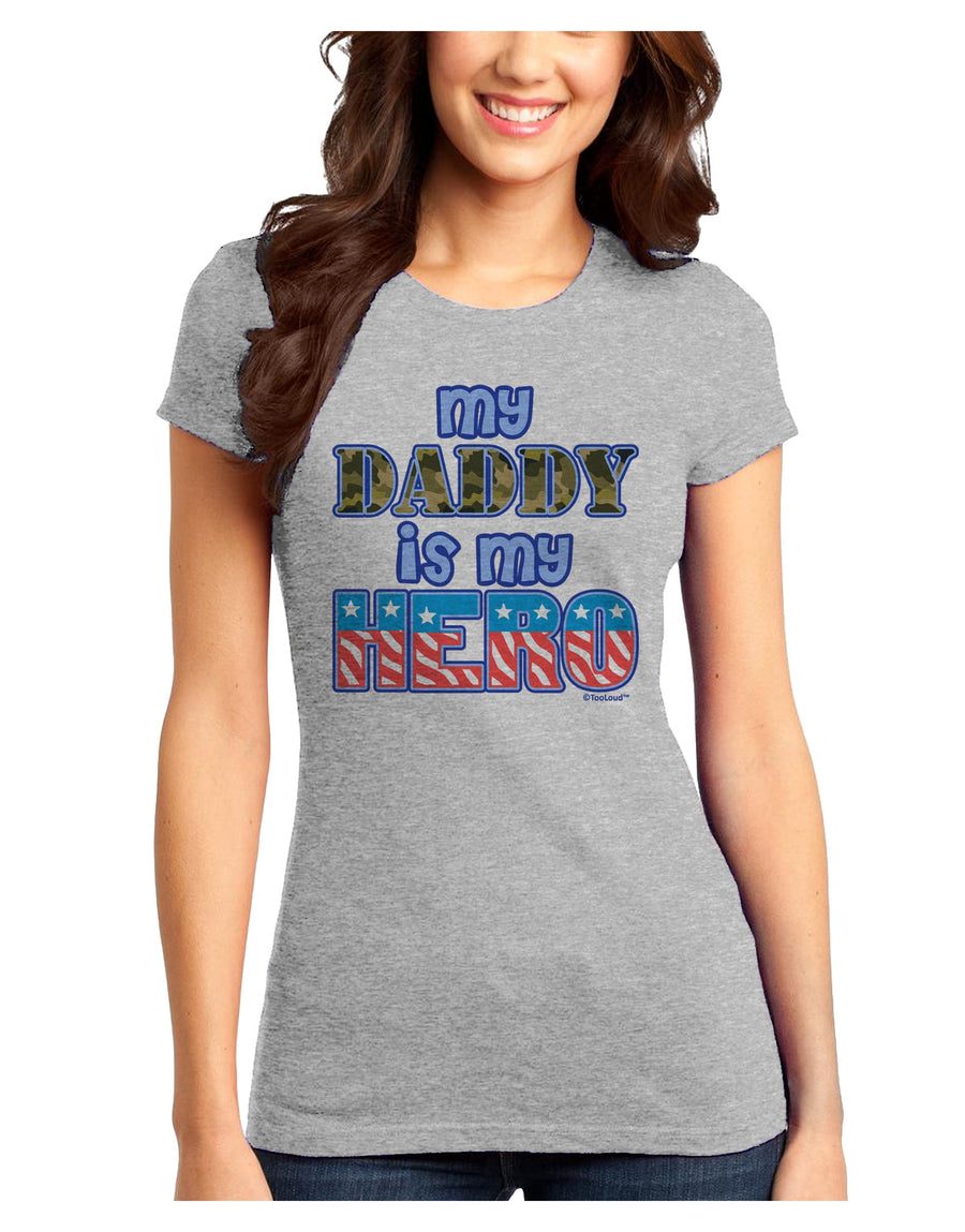 My Daddy is My Hero - Armed Forces - Blue Juniors T-Shirt by TooLoud-Womens Juniors T-Shirt-TooLoud-White-Juniors Fitted X-Small-Davson Sales