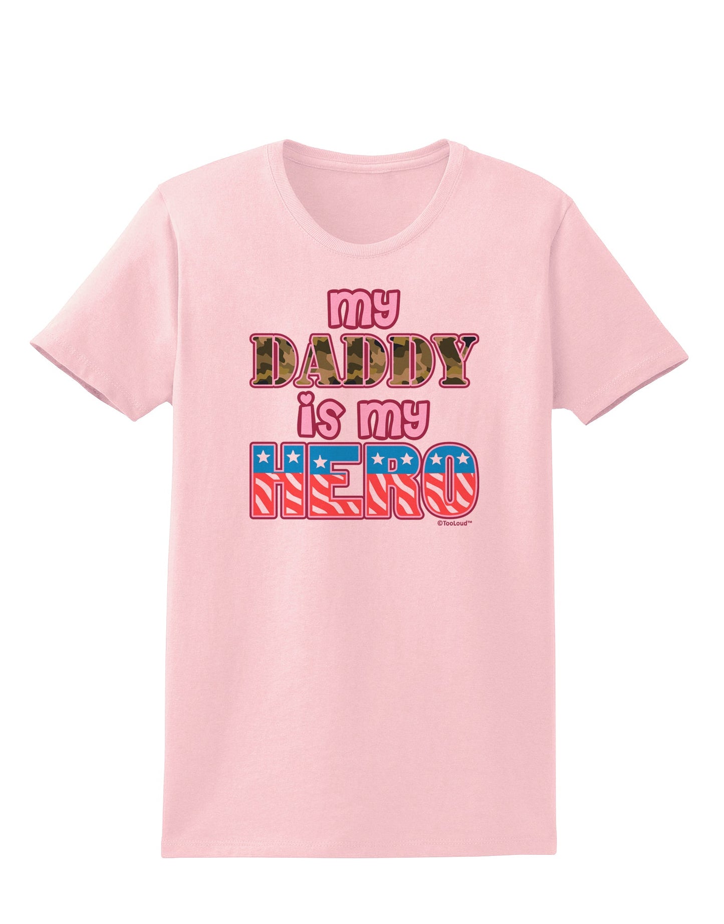 My Daddy is My Hero - Armed Forces - Pink Womens T-Shirt by TooLoud-Womens T-Shirt-TooLoud-PalePink-X-Small-Davson Sales
