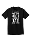 My Daughter Has the Most Awesome Dad in the World Adult Dark T-Shirt-Mens T-Shirt-TooLoud-Black-Small-Davson Sales