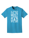 My Daughter Has the Most Awesome Dad in the World Adult Dark T-Shirt-Mens T-Shirt-TooLoud-Turquoise-Small-Davson Sales