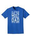 My Daughter Has the Most Awesome Dad in the World Adult Dark T-Shirt-Mens T-Shirt-TooLoud-Royal-Blue-Small-Davson Sales