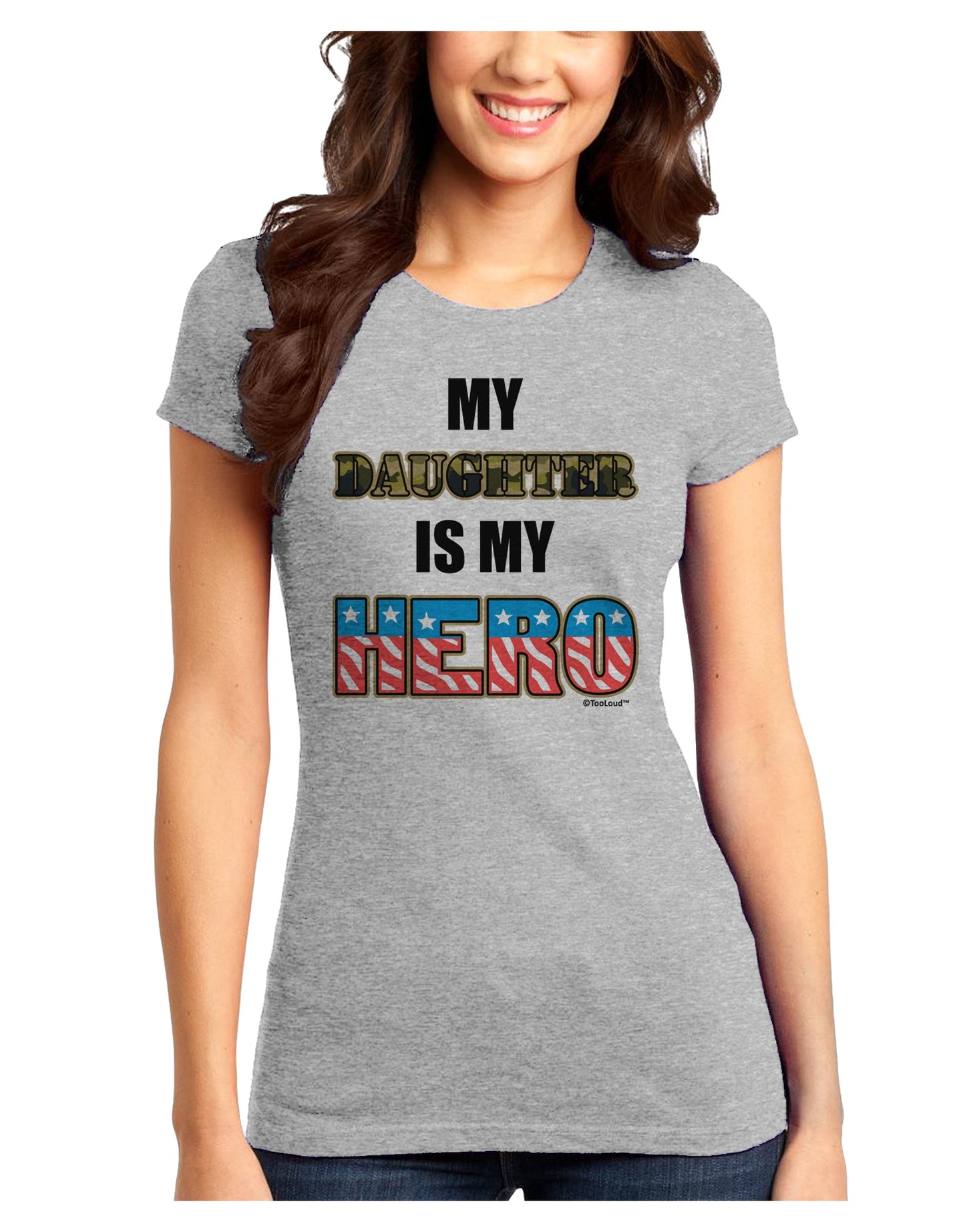 My Daughter is My Hero - Armed Forces Juniors T-Shirt by TooLoud-Womens Juniors T-Shirt-TooLoud-Ash-Gray-Juniors Fitted X-Small-Davson Sales