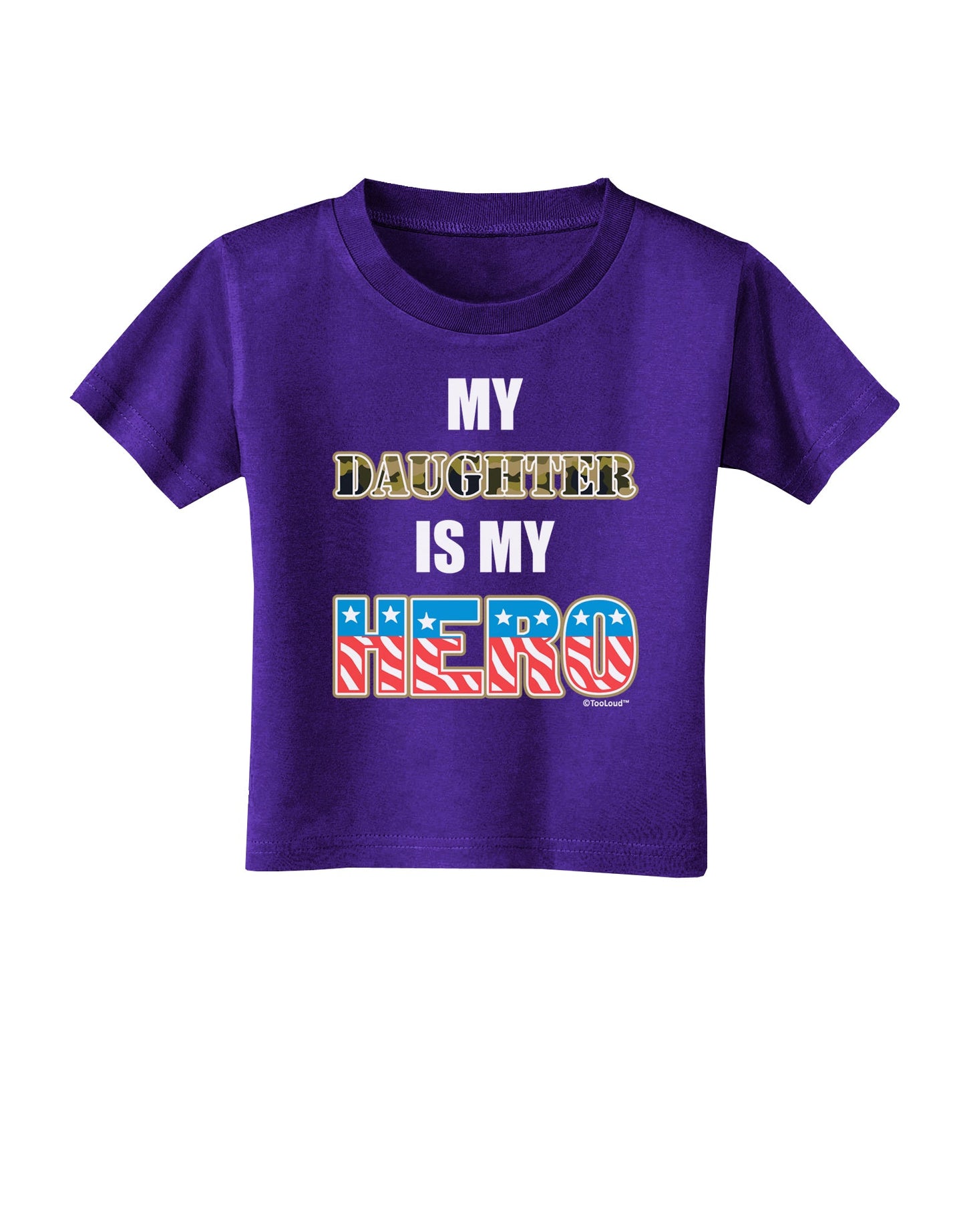 My Daughter is My Hero - Armed Forces Toddler T-Shirt Dark by TooLoud-Toddler T-Shirt-TooLoud-Purple-2T-Davson Sales