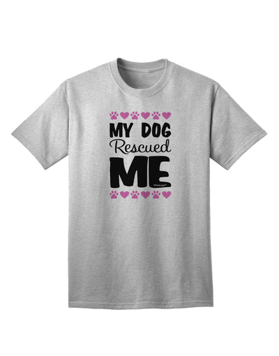 My Dog Rescued Me Adult T-Shirt-unisex t-shirt-TooLoud-AshGray-Small-Davson Sales