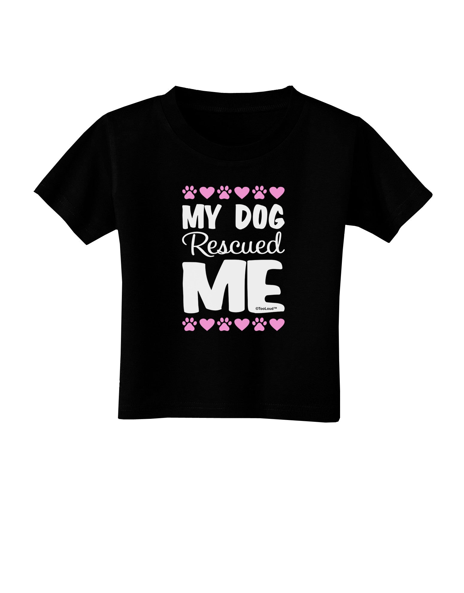 My Dog Rescued Me Toddler T-Shirt Dark-Toddler T-Shirt-TooLoud-Black-2T-Davson Sales