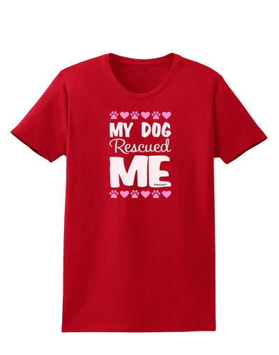 My Dog Rescued Me Womens Dark T-Shirt-TooLoud-Red-X-Small-Davson Sales