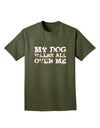 My Dog Walks All Over Me Adult Dark T-Shirt by TooLoud-Mens T-Shirt-TooLoud-Military-Green-Small-Davson Sales