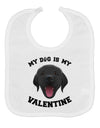 My Dog is my Valentine Black Baby Bib