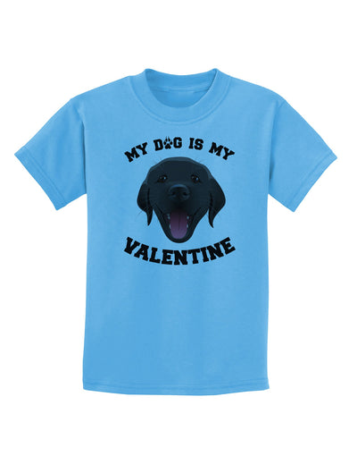 My Dog is my Valentine Black Childrens T-Shirt-Childrens T-Shirt-TooLoud-Aquatic-Blue-X-Small-Davson Sales