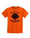 My Dog is my Valentine Black Childrens T-Shirt-Childrens T-Shirt-TooLoud-Orange-X-Small-Davson Sales