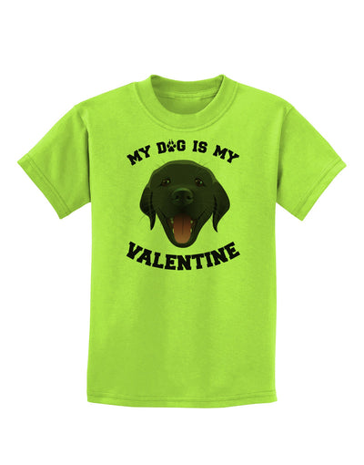 My Dog is my Valentine Black Childrens T-Shirt-Childrens T-Shirt-TooLoud-Lime-Green-X-Small-Davson Sales