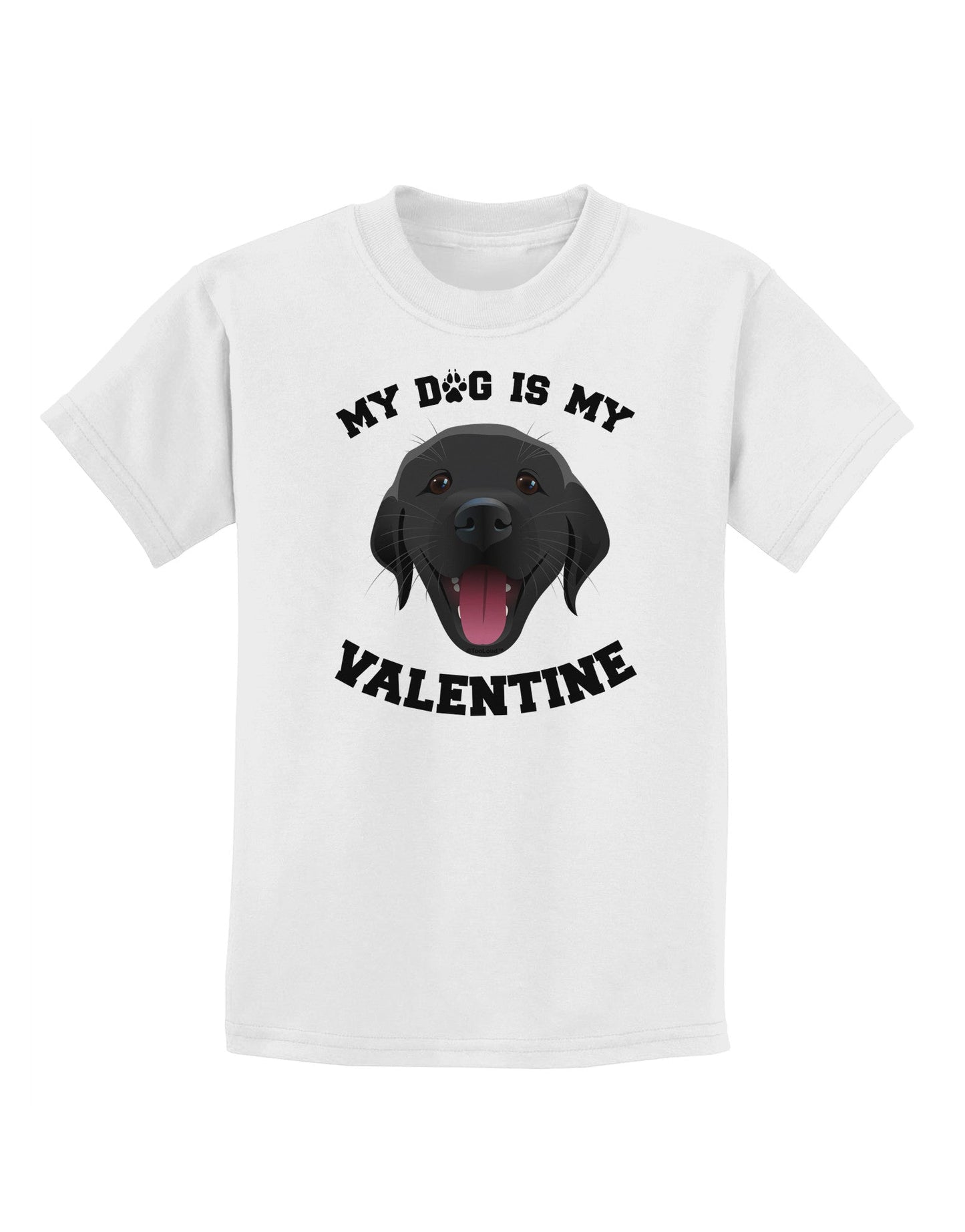 My Dog is my Valentine Black Childrens T-Shirt-Childrens T-Shirt-TooLoud-White-X-Small-Davson Sales