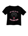 My Dog is my Valentine Black Infant T-Shirt Dark-Infant T-Shirt-TooLoud-Black-06-Months-Davson Sales