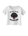 My Dog is my Valentine Black Infant T-Shirt-Infant T-Shirt-TooLoud-White-06-Months-Davson Sales