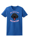My Dog is my Valentine Black Womens Dark T-Shirt-TooLoud-Royal-Blue-X-Small-Davson Sales
