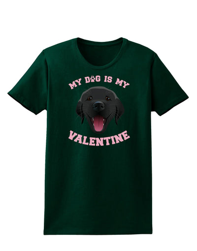 My Dog is my Valentine Black Womens Dark T-Shirt-TooLoud-Forest-Green-Small-Davson Sales