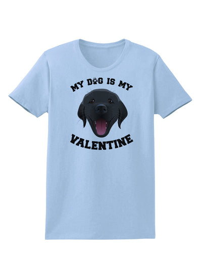 My Dog is my Valentine Black Womens T-Shirt-Womens T-Shirt-TooLoud-Light-Blue-X-Small-Davson Sales