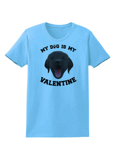 My Dog is my Valentine Black Womens T-Shirt-Womens T-Shirt-TooLoud-Aquatic-Blue-X-Small-Davson Sales